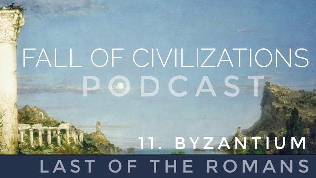 11. byzantium - last of the romans 11. byzantium - last of the romans
