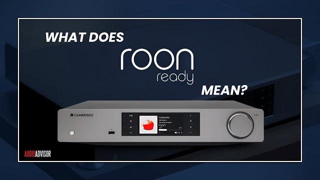 What does 'roon ready' mean What does 'roon ready' mean