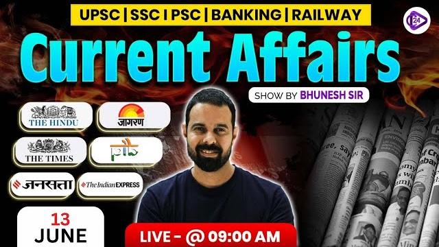 13th june 2025 current affairs | current affairs today | the hindu analysis by bhunesh sir 13th june 2025 current affairs | current affairs today | the hindu analysis by bhunesh sir