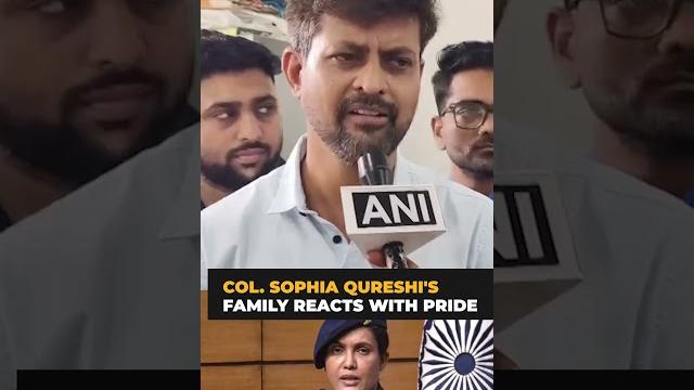 Watch | colonel sophia qureshi family proud of her historic role Watch | colonel sophia qureshi family proud of her historic role