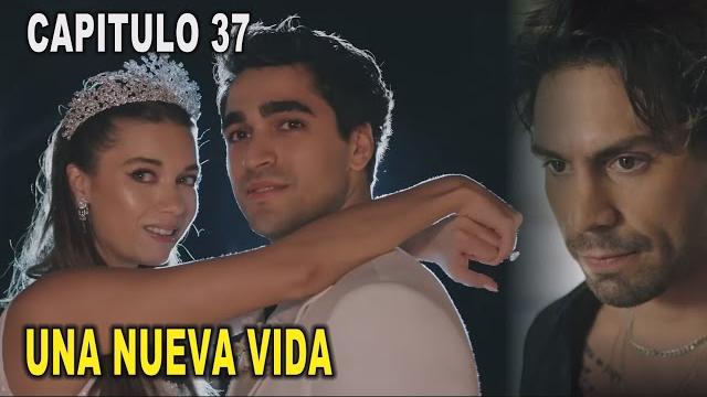 Una nueva vida – capitulo 37 Una nueva vida – capitulo 37