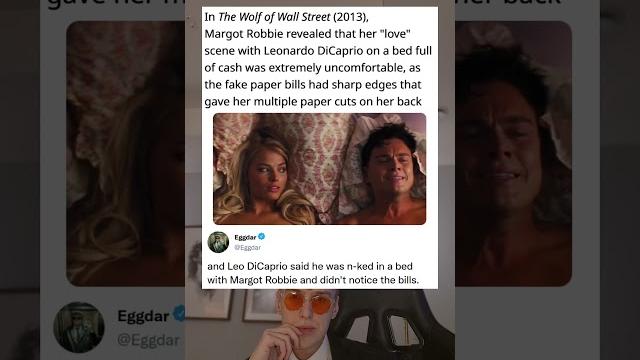 In the wolf of wall street (2013), margot robbie revealed that her "love" scene with leonardo In the wolf of wall street (2013), margot robbie revealed that her "love" scene with leonardo