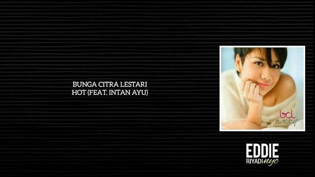 Citra bunga lestari - hot (feat. intan ayu) Citra bunga lestari - hot (feat. intan ayu)