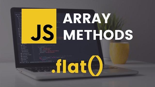 Flat array method | javascript tutorial Flat array method | javascript tutorial