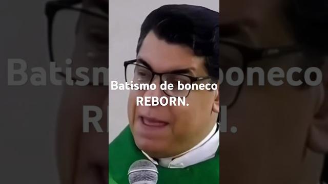 Padre nega batismo a boneco reborn.#curiosidades #padre #padrecristian #bebereborn #bonecas #bebe Padre nega batismo a boneco reborn.#curiosidades #padre #padrecristian #bebereborn #bonecas #bebe