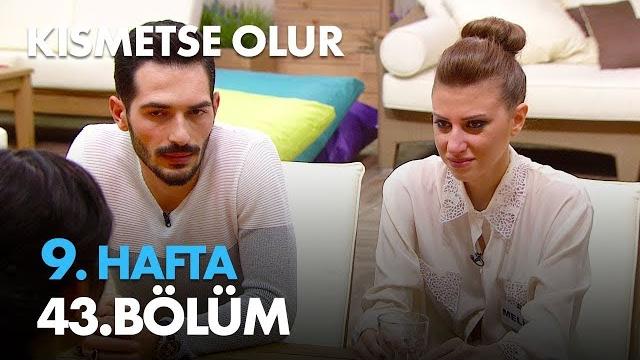 Kısmetse olur 9. hafta 43. bölüm - full bölüm Kısmetse olur 9. hafta 43. bölüm - full bölüm