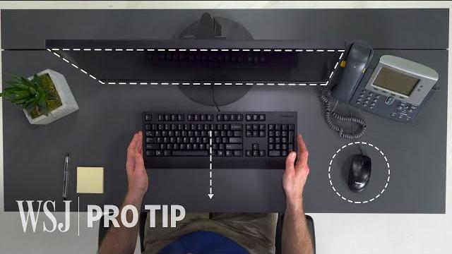 Ergonomics expert explains how to set up your desk | wsj pro tip Ergonomics expert explains how to set up your desk | wsj pro tip