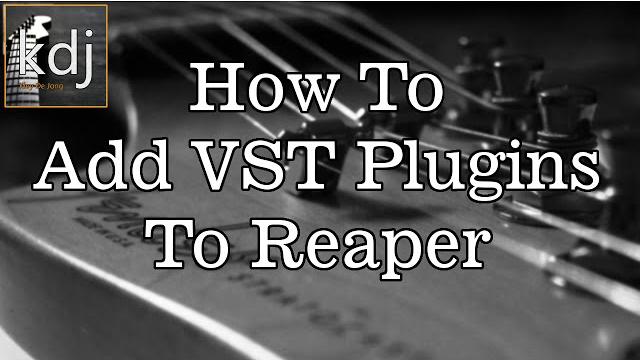 How to add vst plugins to reaper How to add vst plugins to reaper