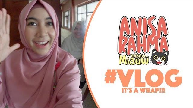 #vlog 42 - it's a wrap!!! || anisa rahma #vlog 42 - it's a wrap!!! || anisa rahma