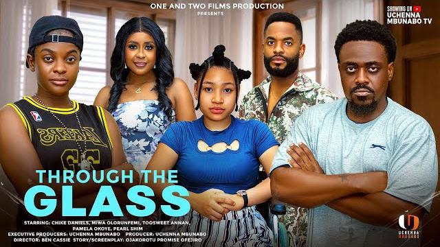 Through the glass - miwa olorunfemi, pearl shim, chike daniels, toosweet latest 2025 nigerian movies Through the glass - miwa olorunfemi, pearl shim, chike daniels, toosweet latest 2025 nigerian movies
