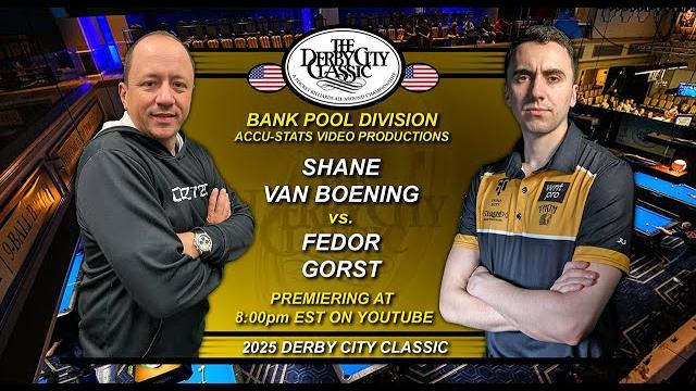 Bank pool - shane van boening vs fedor gorst - 2025 derby city classic banks division Bank pool - shane van boening vs fedor gorst - 2025 derby city classic banks division