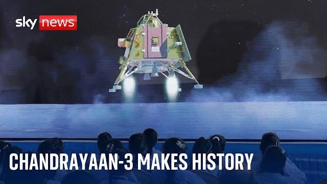 India moon landing: chandrayaan-3 makes history in space India moon landing: chandrayaan-3 makes history in space