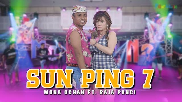 Sun ping 7 - mona ochan ft. raja panci (official music video) duh seneng roso ning atiku Sun ping 7 - mona ochan ft. raja panci (official music video) duh seneng roso ning atiku