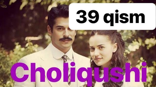39 choliqushi uzbek tilida hd 39 qism (turk seriali) 39 choliqushi uzbek tilida hd 39 qism (turk seriali)