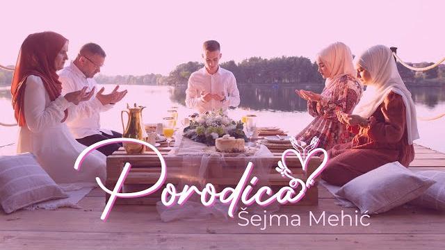 ®️šejma mehić – porodica (official video 2021) ®️šejma mehić – porodica (official video 2021)