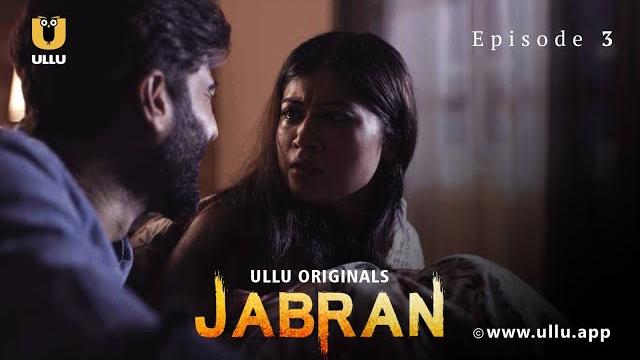 Patni ne pata lagaya pati ka sach | jabran | episode - 03 | ullu originals | subscribe ullu app Patni ne pata lagaya pati ka sach | jabran | episode - 03 | ullu originals | subscribe ullu app