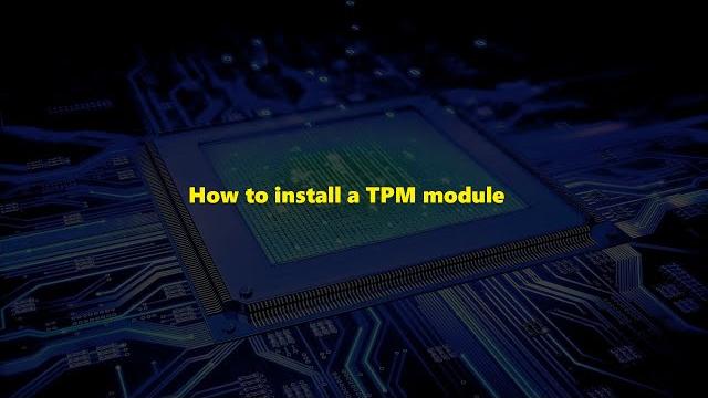 How to install a tpm module How to install a tpm module
