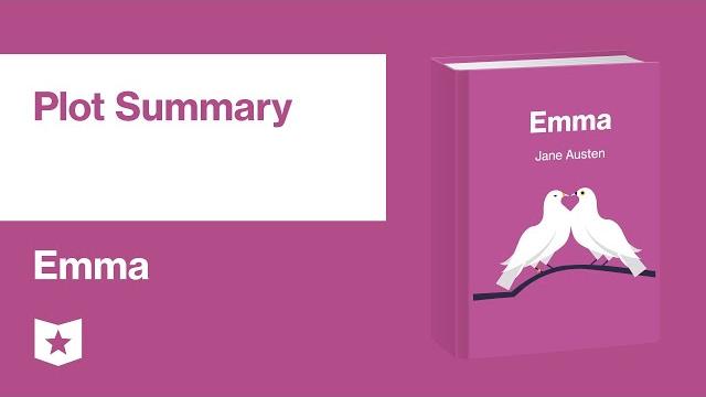 Emma by jane austen | plot summary Emma by jane austen | plot summary