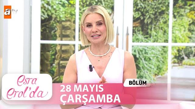 Esra erol'da 28 mayıs 2025 | tek parça Esra erol'da 28 mayıs 2025 | tek parça