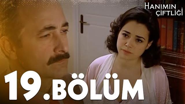 Hanımın çiftliği 19. bölüm - full bölüm Hanımın çiftliği 19. bölüm - full bölüm