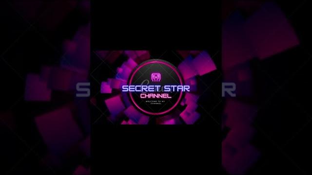 Intro #secretstar #shorts Intro #secretstar #shorts