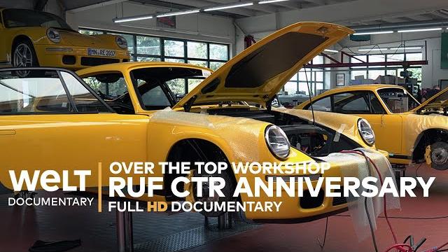 German craftsmanship: ruf ctr anniversary - more exclusive than porsche | welt documentary German craftsmanship: ruf ctr anniversary - more exclusive than porsche | welt documentary