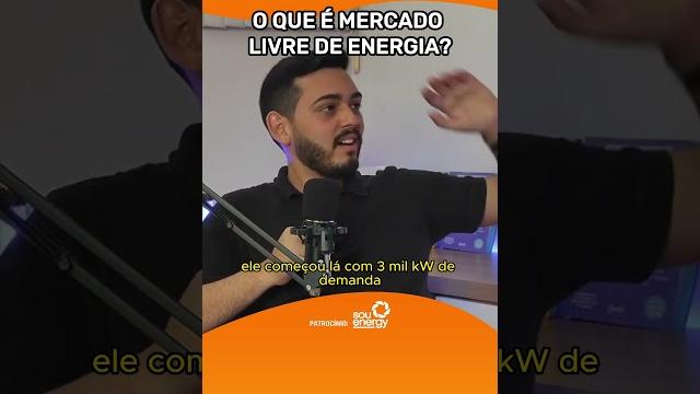 O que é mercado livre de energia O que é mercado livre de energia