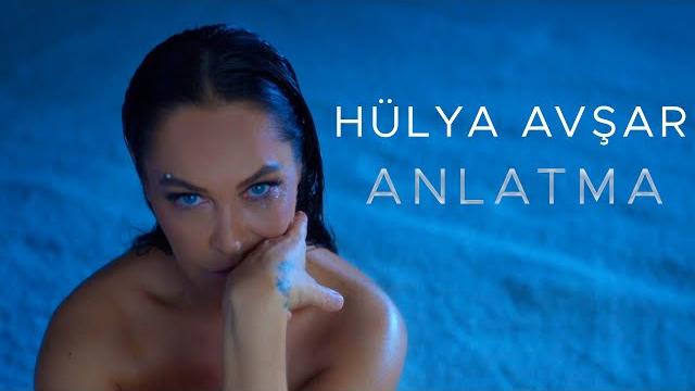 Hülya avşar - anlatma (official video) Hülya avşar - anlatma (official video)