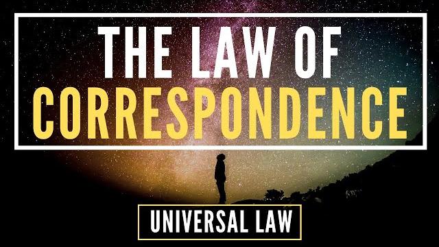 Law of correspondence | universal law - part 3 | principle of correspondence | as within so without Law of correspondence | universal law - part 3 | principle of correspondence | as within so without