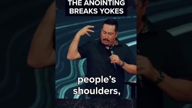 The anointing breaks yokes The anointing breaks yokes