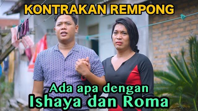 Ada apa ishaya dan roma || kontrakan rempong episode 753 Ada apa ishaya dan roma || kontrakan rempong episode 753