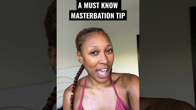 A life changing masterbation tip A life changing masterbation tip