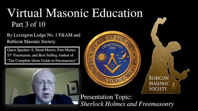 Part 3 of 10 virtual masonic education with s. brent morris. topic: sherlock holmes and freemasonry Part 3 of 10 virtual masonic education with s. brent morris. topic: sherlock holmes and freemasonry
