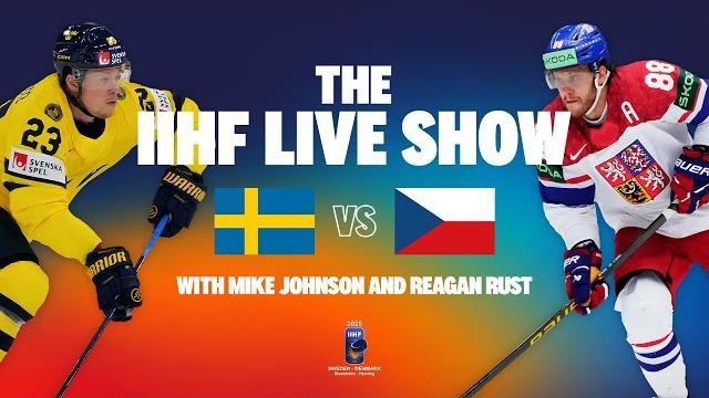 The iihf live show 2025 | sweden - czechia The iihf live show 2025 | sweden - czechia