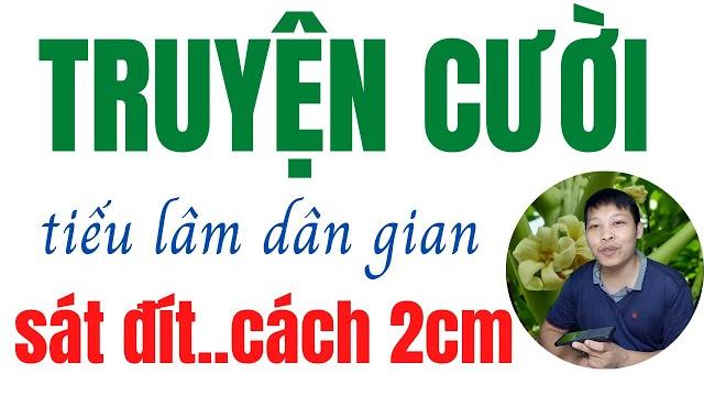Truyện cười dân gian 01, tuyển tập truyện tiếu lâm dân gian hay nhất Truyện cười dân gian 01, tuyển tập truyện tiếu lâm dân gian hay nhất