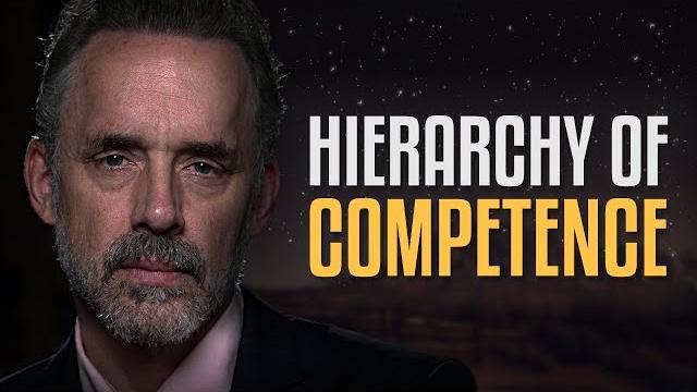 Jordan peterson | hierarchy of competence Jordan peterson | hierarchy of competence