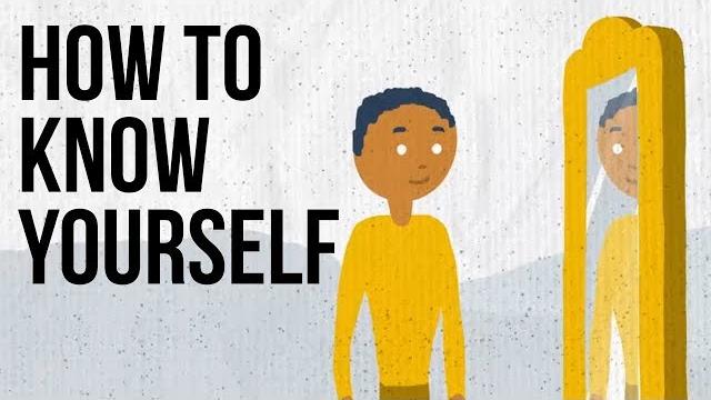 How to know yourself How to know yourself