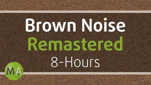 Smoothed brown noise 8-hours - remastered, for relaxation, sleep, studying and tinnitus 108 Smoothed brown noise 8-hours - remastered, for relaxation, sleep, studying and tinnitus 108