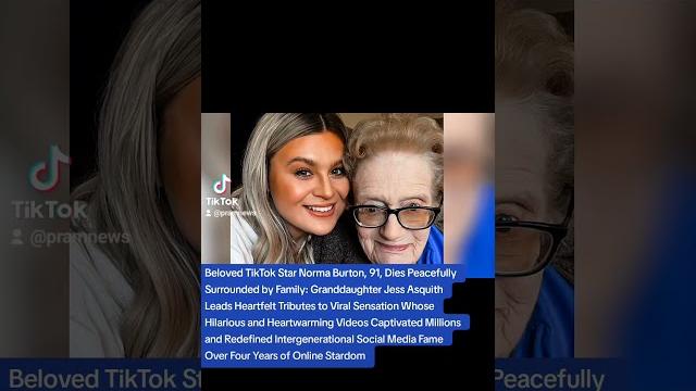 Tiktok star nan norma dies at 91; granddaughter jess mourns loss of beloved viral sensation Tiktok star nan norma dies at 91; granddaughter jess mourns loss of beloved viral sensation