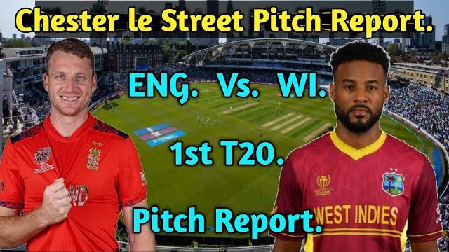 England vs west indies vs england 1st t20 match chester le street riverside ground pitch report. England vs west indies vs england 1st t20 match chester le street riverside ground pitch report.