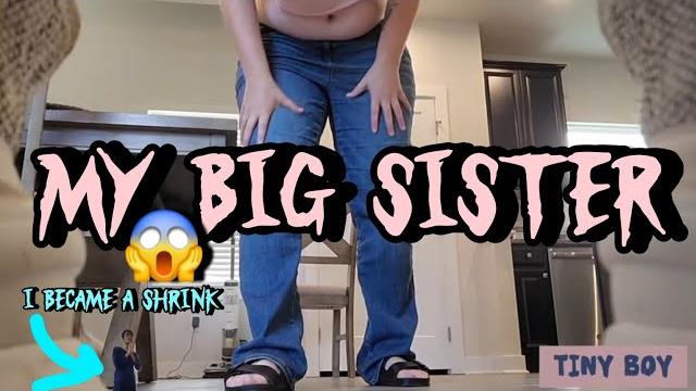 Me and my big sisters: giant girltiny boy movie giant girlsgiant sister & brother became shrink Me and my big sisters: giant girltiny boy movie giant girlsgiant sister & brother became shrink