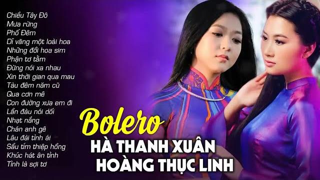 Bolero hà thanh xuân, hoàng thục linh - siêu phẩm nhạc vàng bolero hay nhất - không nghe thật phí Bolero hà thanh xuân, hoàng thục linh - siêu phẩm nhạc vàng bolero hay nhất - không nghe thật phí