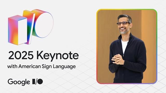 Google i/o '25 keynote - american sign language Google i/o '25 keynote - american sign language