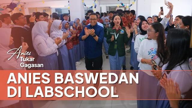 Anies baswedan di labschool Anies baswedan di labschool