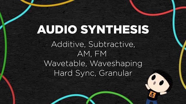 Sound design theory: 8 types of audio synthesis Sound design theory: 8 types of audio synthesis