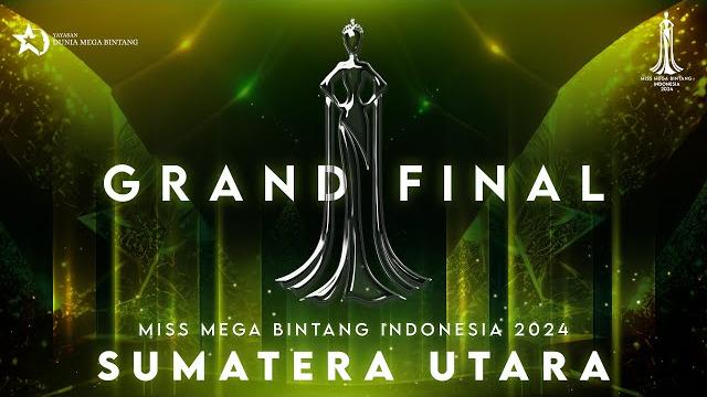 Grand final miss mega bintang indonesia 2024 - sumatera utara Grand final miss mega bintang indonesia 2024 - sumatera utara